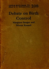 Debate on birth control. Margaret Sanger and Winter Russell by Margaret Sanger