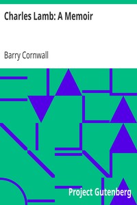Charles Lamb: A Memoir by Barry Cornwall