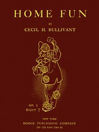 Home Fun by Cecil Henry Bullivant
