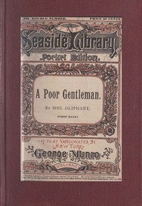 A Poor Gentleman by Mrs. (Margaret) Oliphant