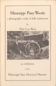 Mississippi Piney Woods: A Photographic Study of Folk Architecture by Patti Carr Black