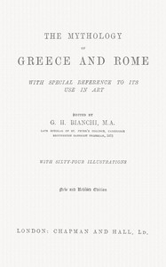 The mythology of Greece and Rome, with special reference to its use in art by Otto Seemann
