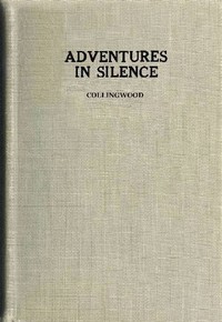 Adventures in Silence by Herbert W. (Herbert Winslow) Collingwood