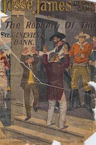 Jesse James' Desperate Game; Or, The Robbery of the Ste. Genevieve Bank by William (Author at Arthur Westbrook Co. (Cleveland Ward