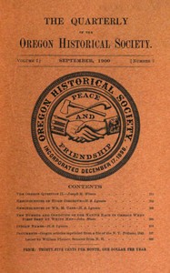 The Quarterly of the Oregon Historical Society (Vol. I, No. 3) by Oregon Historical Society