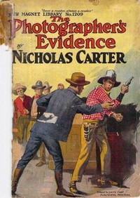 The Photographer's Evidence; Or, Clever but Crooked by Nicholas (House name) Carter