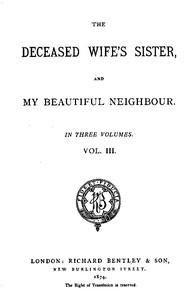 The Deceased Wife's Sister, and My Beautiful Neighbour, v. 3 by William Clark Russell