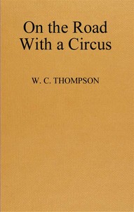 On the Road With a Circus by William Carter Thompson