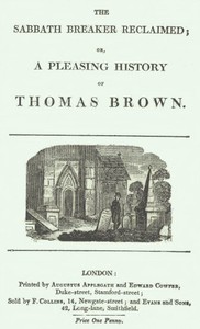The Sabbath Breaker Reclaimed; or, a pleasing history of Thomas Brown by Old Humphrey