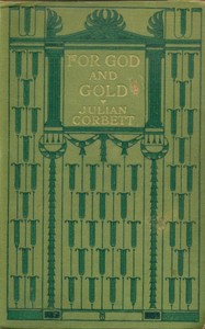 For God and Gold by Julian Stafford Corbett