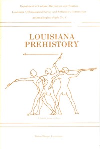Louisiana Prehistory by Robert W. Neuman