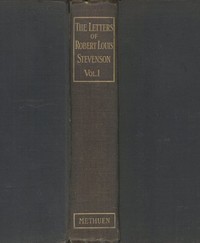 The Letters of Robert Louis Stevenson — Volume 1 by Robert Louis Stevenson