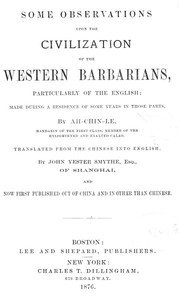 Some Observations Upon the Civilization of the Western Barbarians, Particularly of the English
made during the residence of some years in those parts. by John B. Swazey