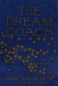 The Dream Coach by Anne Parrish