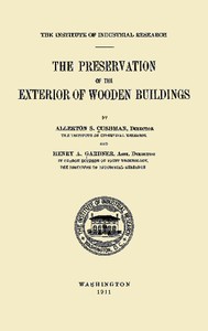 The Preservation of the Exterior of Wooden Buildings by Allerton S. (Allerton Seward) Cushman