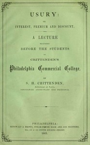 Usury; Or, Interest, Premium and Discount by S. H. Crittenden