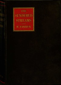 The Sundered Streams: The History of a Memory That Had No Full Stops by Reginald Farrer