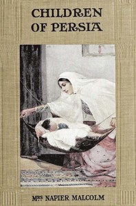 Children of Persia by Napier Malcolm