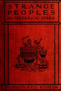 Strange Peoples by Frederick Starr