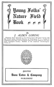 Young Folks' Nature Field Book by J. Alden (John Alden) Loring