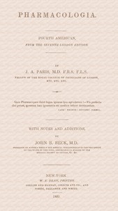 Pharmacologia
Fourth American, from the Seventh London Edition by John Ayrton Paris