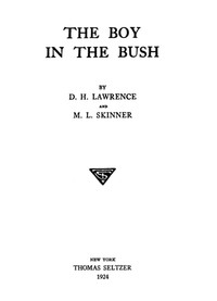 The Boy in the Bush by D. H. (David Herbert) Lawrence
