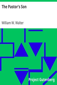 The Pastor's Son by William W. Walter