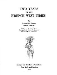 Two years in the French West Indies by Lafcadio Hearn