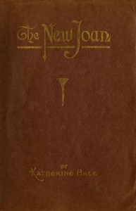The New Joan, and Other Poems by Katherine Hale