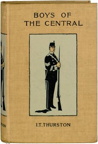 Boys of the Central: A High-School Story by I. T. (Ida Treadwell) Thurston