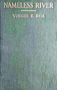 Nameless River by Vingie E. (Vingie Eve) Roe