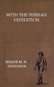 With the Persian Expedition by Martin Henry Donohoe