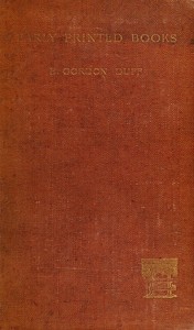 Early Printed Books by E. Gordon (Edward Gordon) Duff