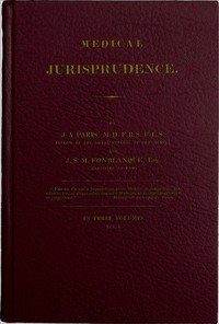Medical Jurisprudence, Volume 1 (of 3) by John Ayrton Paris