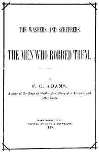 "White man bery unsartin": "Nigger haint got no friends, no how"; the blackest chapter in the history of the Republican Party; the men who robbed and combined to rob the freedmen of their hard earnings. by F. Colburn (Francis Colburn) Adams