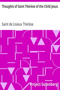 Thoughts of Saint Thérèse of the Child Jesus by de Lisieux Thérèse