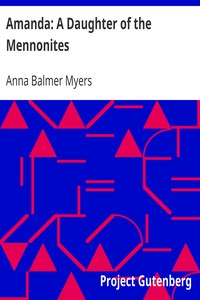 Amanda: A Daughter of the Mennonites by Anna Balmer Myers