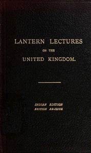 Seven Lectures on the United Kingdom for use in India
Reissued for use in the United Kingdom by Halford John Mackinder