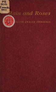 Rain and roses by Jeannette Fraser Henshall
