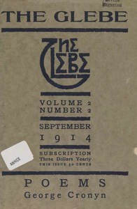 The Glebe 1914/09 (Vol. 2, No. 2): Poems by George W. (George William) Cronyn