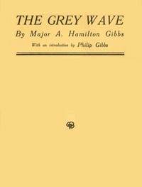 The Grey Wave by A. Hamilton (Arthur Hamilton) Gibbs