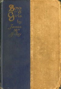 Boys and Girls
The Verses of James W. Foley by James W. (James William) Foley