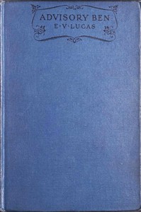 Advisory Ben: A Story by E. V. (Edward Verrall) Lucas