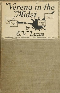 Verena in the Midst: A Kind of a Story by E. V. (Edward Verrall) Lucas