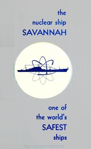 The Nuclear Ship Savannah
First Atomic Merchant Ship, One of the World's Safest Ships by United States. Department of Commerce