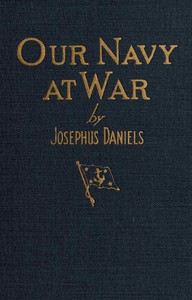 Our Navy at war by Josephus Daniels