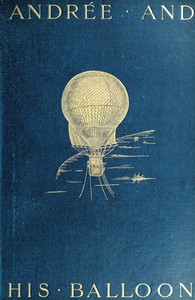 Andrée and His Balloon by Henri Lachambre