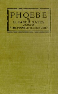 Phœbe by Eleanor Gates