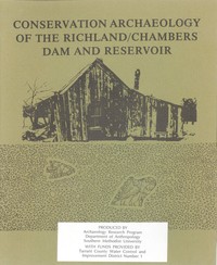 Conservation Archaeology of the Richland/Chambers Dam and Reservoir by L. Mark Raab