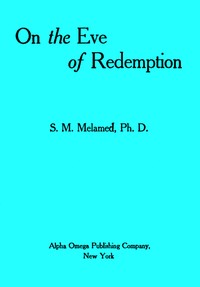 On the Eve of Redemption by S. M. Melamed
